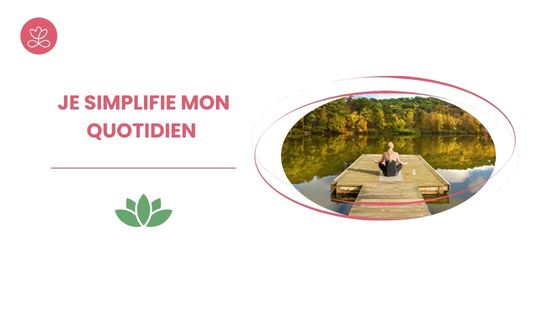 9 - Méditation - Je simplifie mon quotidien avec Cora Diop